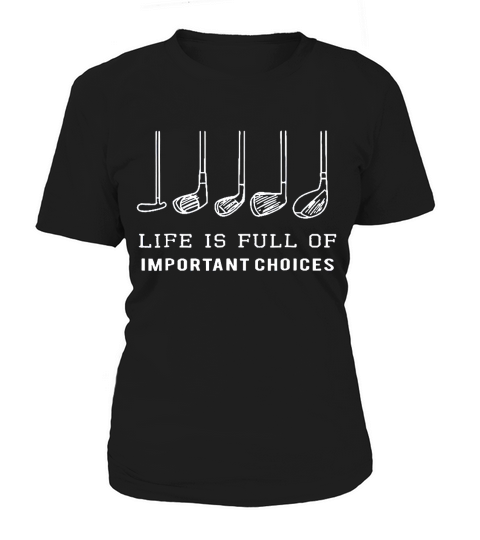 Life is Full Of Important choices - Unisex Long Sleeve Women's T-Shirt
