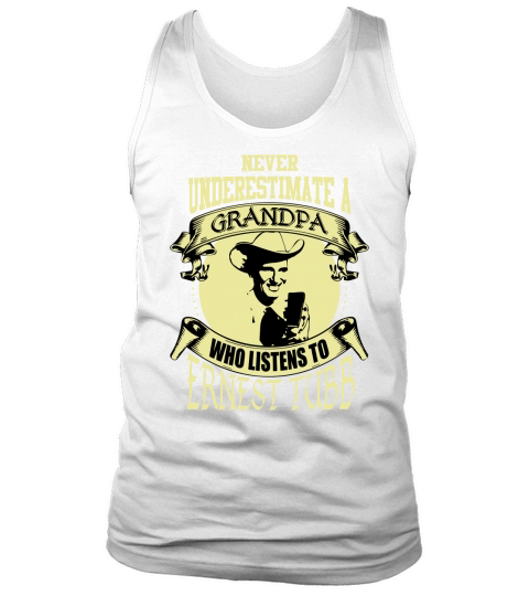 Never Underestimate A Grandpa Who Listens To Ernest Tubb Tank Top Unisex