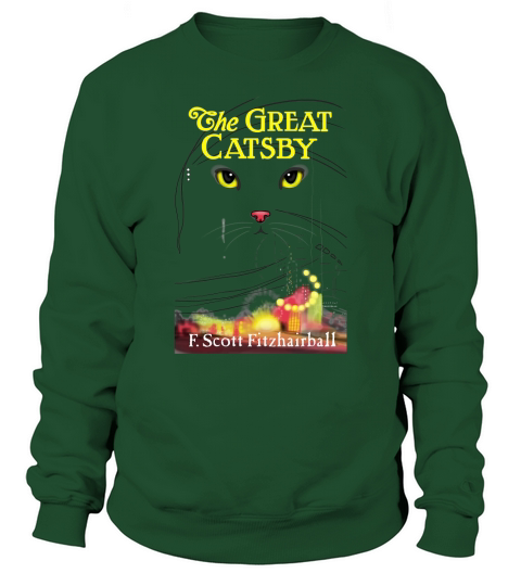 The Great Catsby Sweatshirt Unisex