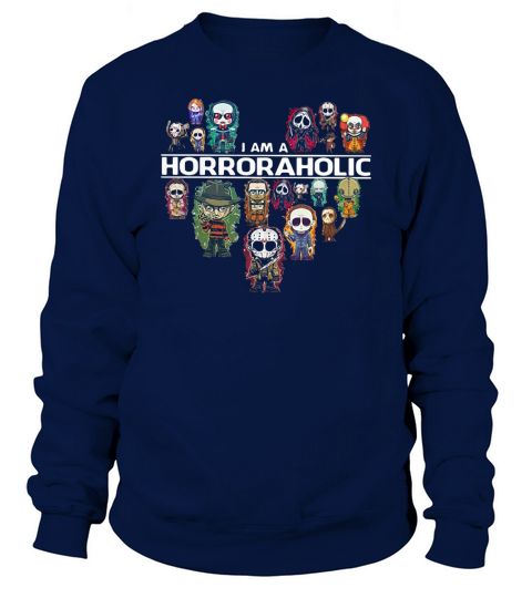 I am a HorrorAholic Horror Aholic Sweatshirt Unisex