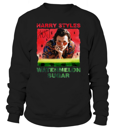 Harry Styles watermelon sugar signature shirt Sweatshirt Unisex