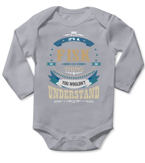 FISK, Its a FISK thing Long Sleeve Baby One-Piece