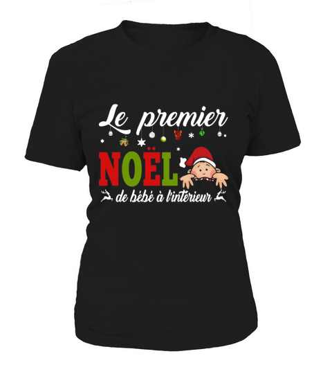 Le premier Noel de bebe a linterieur shirt - Baby Onesie Women's T-Shirt