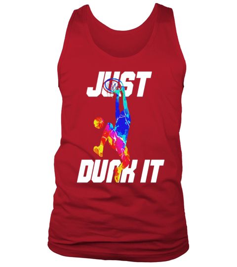 Just Dunk It! Basketball Player Slam Dunk T-Shirt Tank Top Unisex