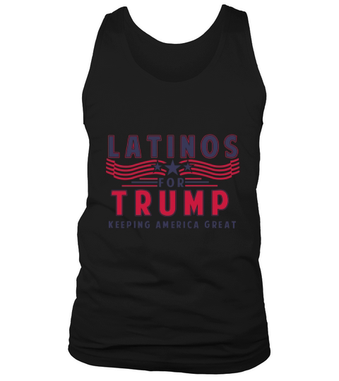 Latinos For Trump Keeping America Great Tank Top Unisex