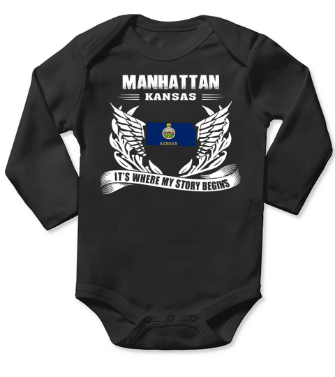 Manhattan, Kansas Its Where My Story Begins Shirt Long Sleeve Baby One-Piece