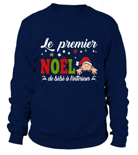 Le premier Noel de bebe a linterieur shirt - Baby Onesie Sweatshirt Unisex