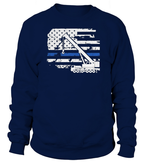 Crane Operator Flag Shirt  Mens TShirt Sweatshirt Unisex