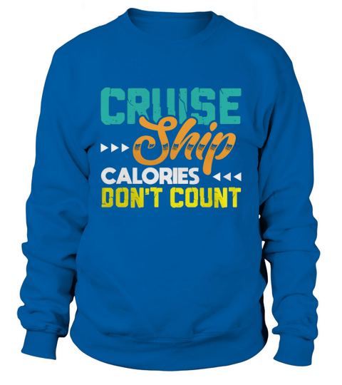 Funny Cruise Ship tee matching cruise clothing gifts Sweatshirt Unisex