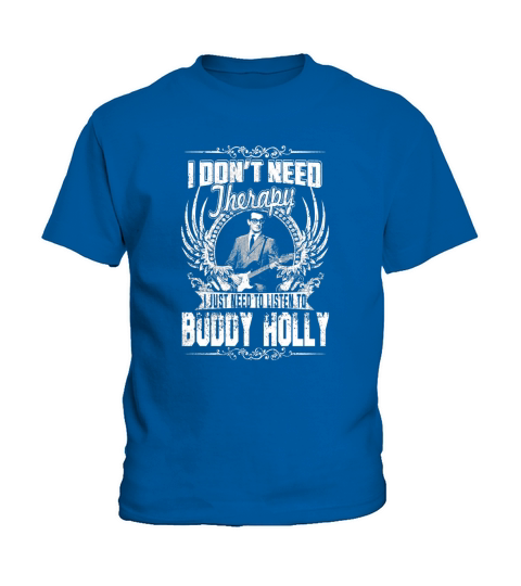I Dont Need Therapy i Just Need To Listen To Buddy Holly TShirt Kids T-Shirt