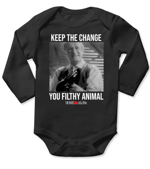 Keep The Change You Filthy Animal Home Alone Long Sleeve Baby One-Piece
