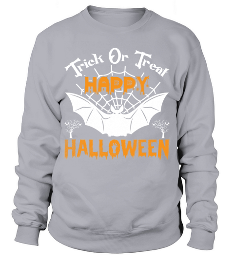 Trick or treat happy halloween Sweatshirt Unisex