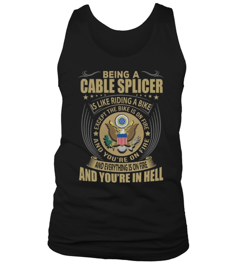 Being a Cable Splicer like Riding a Bike Job Title Shirts Tank Top Unisex