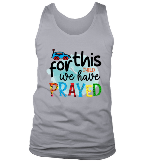 For This Child We Have Tank Top Unisex
