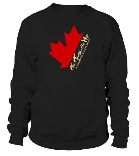 Canada Tragically Sweatshirt Unisex