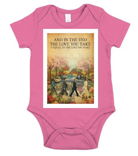 In the end the love you take is equal to the love make Short Sleeve Baby One-Piece