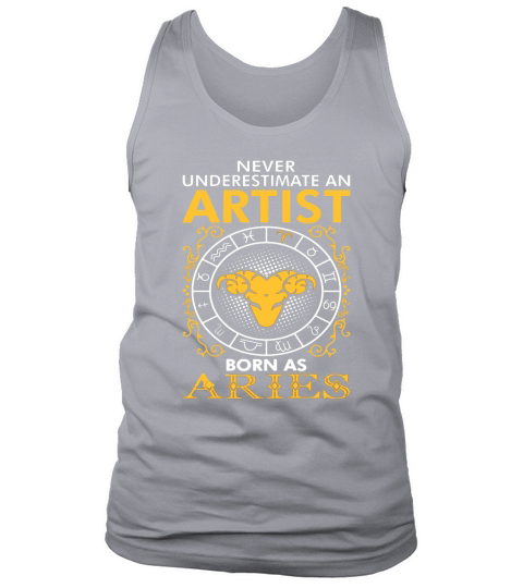 Never Underestimate An Artist Born As Aries Tank Top Unisex