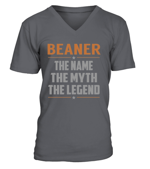 BEANER The Name The Myth The Legend Name Shirts V-Neck T-shirt