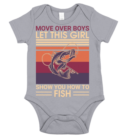 Move over boys let this girl show you how to fish Short Sleeve Baby One-Piece