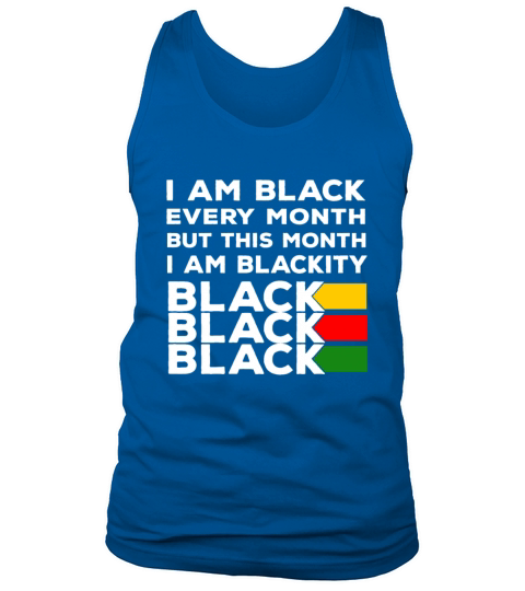I Am Black Every Month Tank Top Unisex