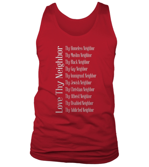 Love Thy Neighbor Tank Top Unisex