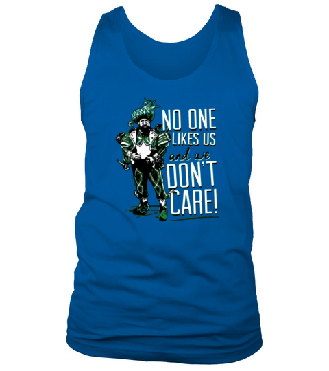 No One Likes Us We Dont Care Philly Tank Top Unisex