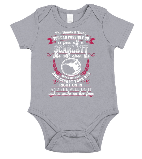 SCARLETT - The Dumbest Thing YOU CAN POSSIBLY DO is piss off SCARLETT - SCARLETT name - SCARLETT Name Gifts - birthday gifts for SCARLETT - SCARLETT Shirts - SCARLETT T-shirts - Best Sellers Short Sleeve Baby One-Piece