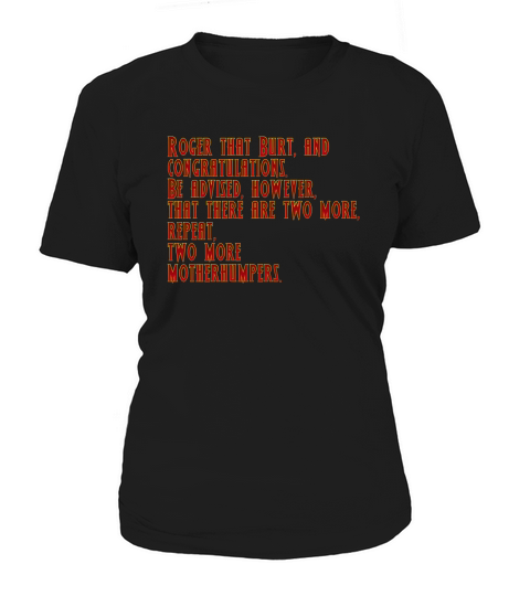 Tremors-Roger That Burt And Congratulations--- shirt Women's T-Shirt
