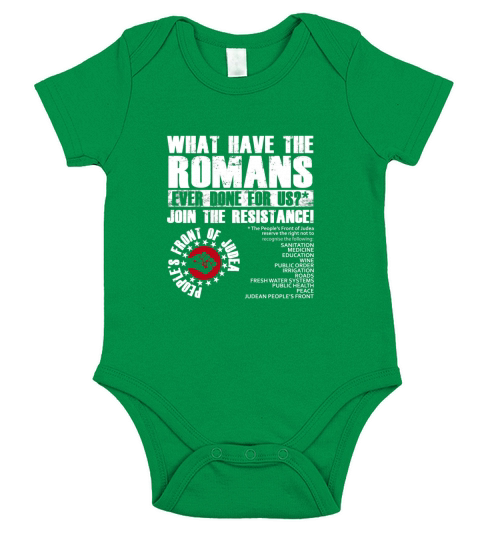 What Have The Romans Ever Done For Us Tshirt Shirt Short Sleeve Baby One-Piece