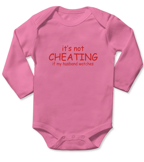 It Not Cheating If My Husband Watches S T-shirts &amp;amp; 1 Long Sleeve Baby One-Piece