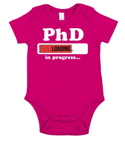 PhD Shirt PhD In Progress Doctor Gift Short Sleeve Baby One-Piece