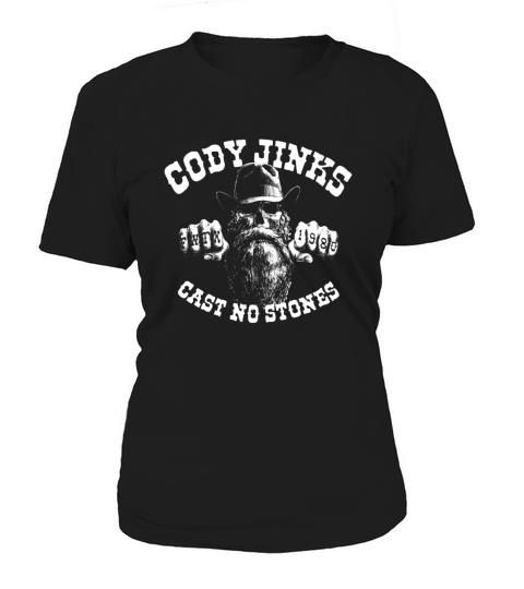 Cody jinks cast no stones Women's T-Shirt
