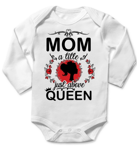 Mom a title just above queen Long Sleeve Baby One-Piece