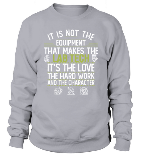 Lab Tech Funny Gift Laboratory Technician Sweatshirt Unisex