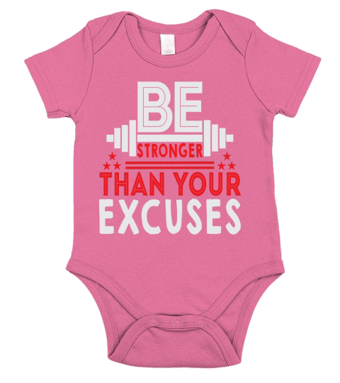 Be stronger than your excuses Short Sleeve Baby One-Piece