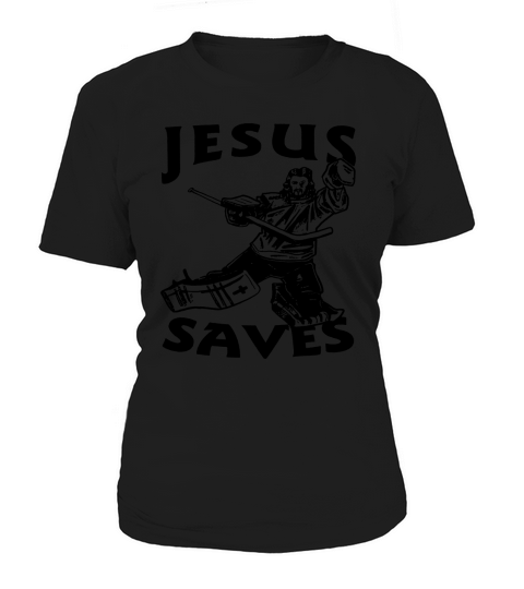 JESUS SAVES HOCKEY t shirt Women's T-Shirt