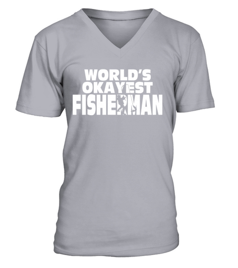 Okayest Fisherman Fishing Novelty Shirt T-Shirt V-Neck T-shirt