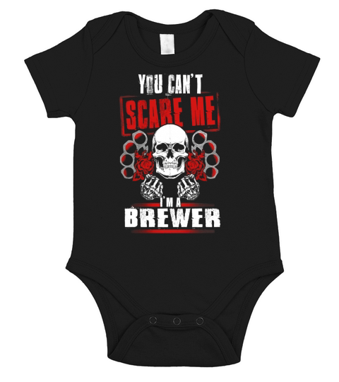 BREWER You Cant Scare Me. Im A BREWER - BREWER T Shirt, BREWER Hoodie, BREWER Family, BREWER Tee, BREWER Name, BREWER bestseller, BREWER shirt Short Sleeve Baby One-Piece