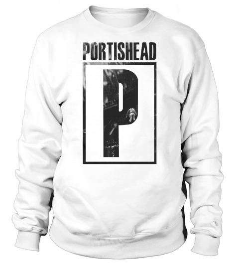 Portishead Band T-Shirt Sweatshirt Unisex
