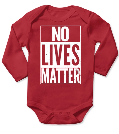 NO LIVES MATTER Funny Halloween Best Top Nihilist Long Sleeve Baby One-Piece