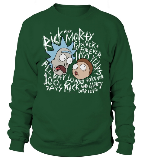 Rick &amp;amp; Morty Forever And Forever 100 Years Sweatshirt Unisex