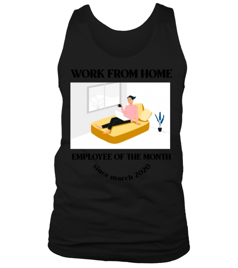 Work From home - Employee of the month Tank Top Unisex