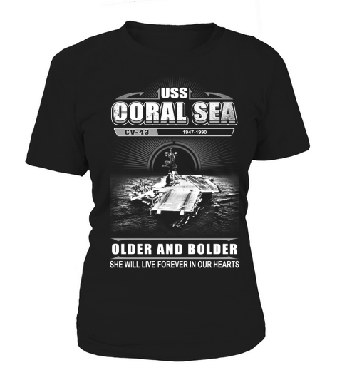 USS Coral Sea- Older And Bolder Women's T-Shirt