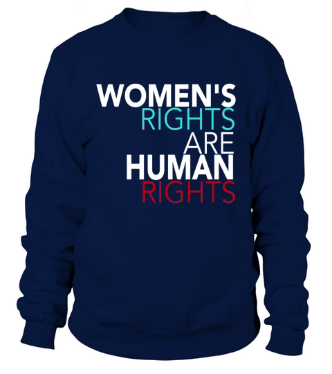 woman right are human rights 2 Sweatshirt Unisex