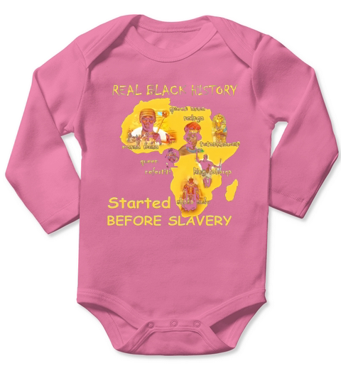 Real Black History started before slavery Long Sleeve Baby One-Piece