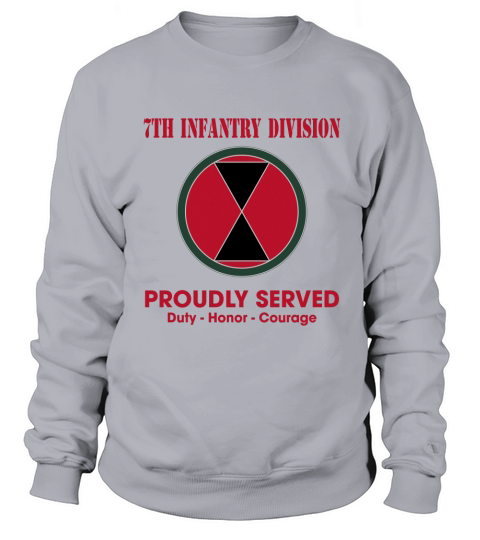 7th Infantry Division proudly served duty honor courage Sweatshirt Unisex