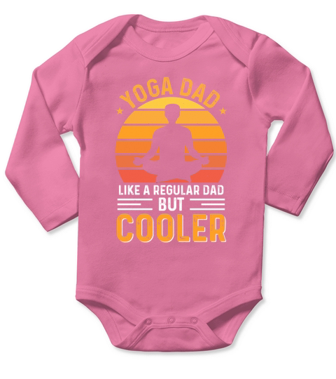 Yoga Dad Like A Regular Dad But Cooler Long Sleeve Baby One-Piece