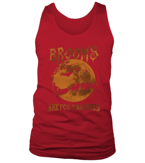 Brooms Are For Amateurs Dog Sledding Tank Top Unisex