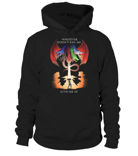 Dungeons and Dragons Tiamat whatever doesn’t kill me gives me xp Hoodie Unisex