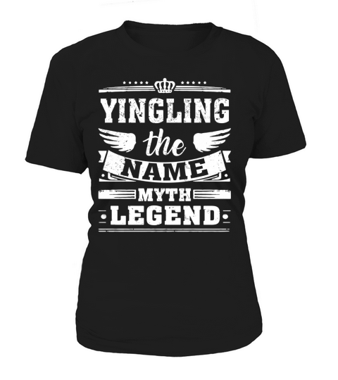 YINGLING, the name, the myth, the legend tshirt Women's T-Shirt